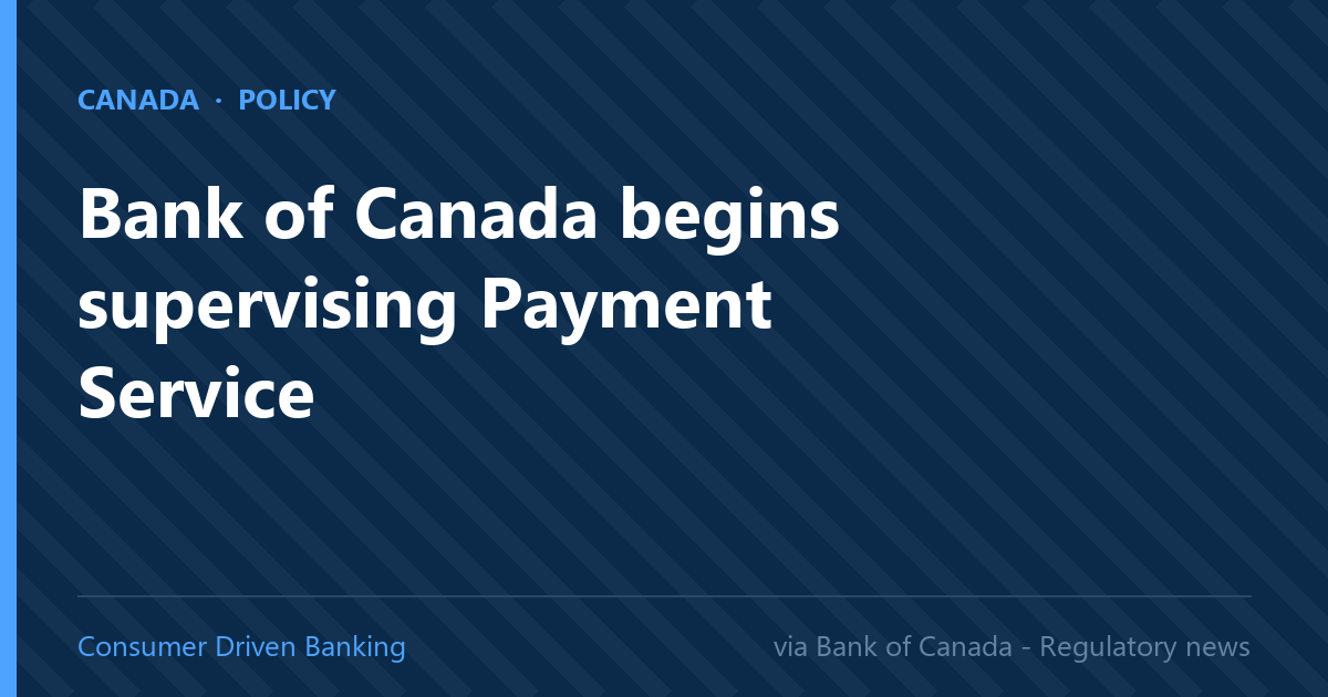 Bank of Canada begins supervising Payment Service Providers
